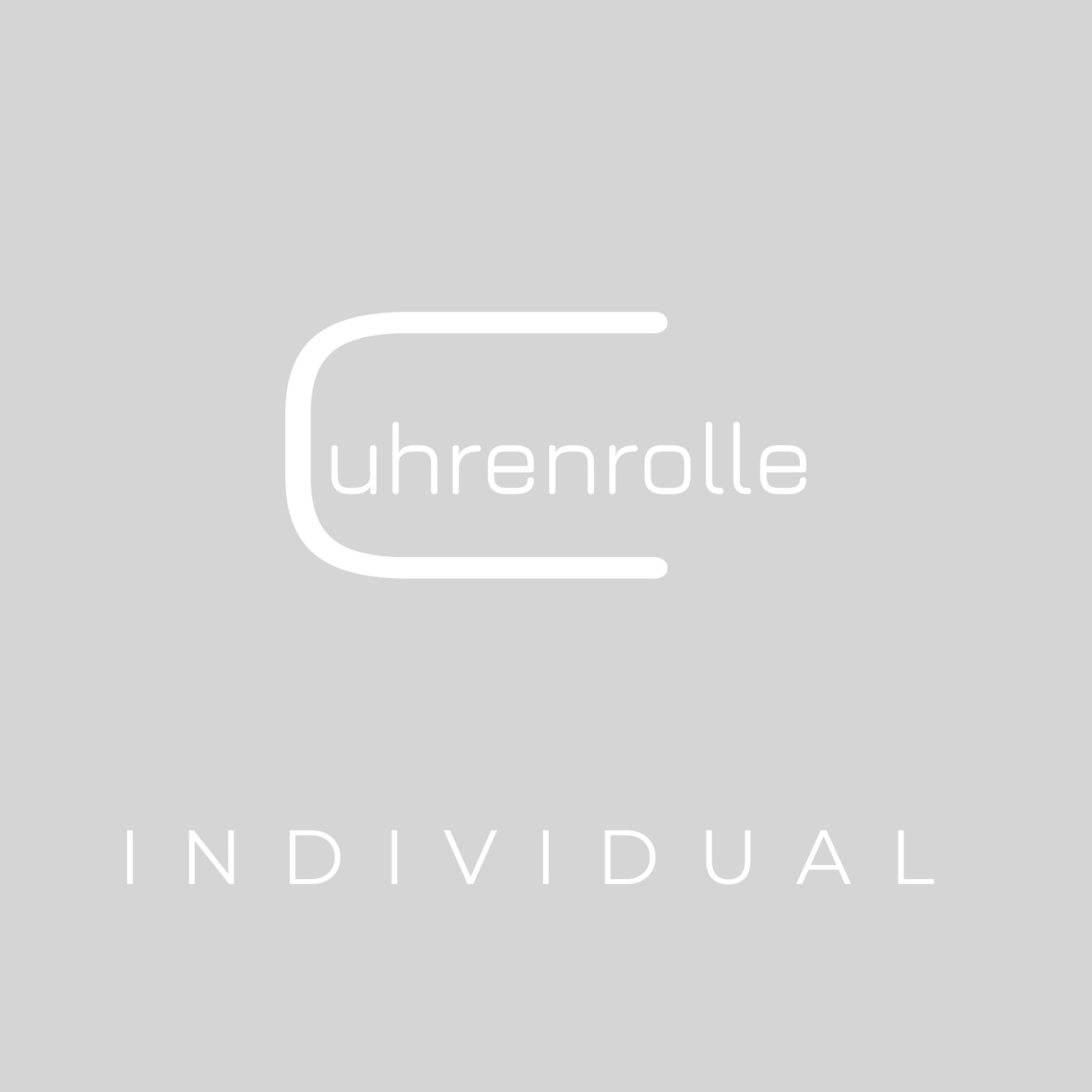 Uhrenrolle INDIVIDUAL - Konfiguriere und personalisiere Deine Uhrenrolle